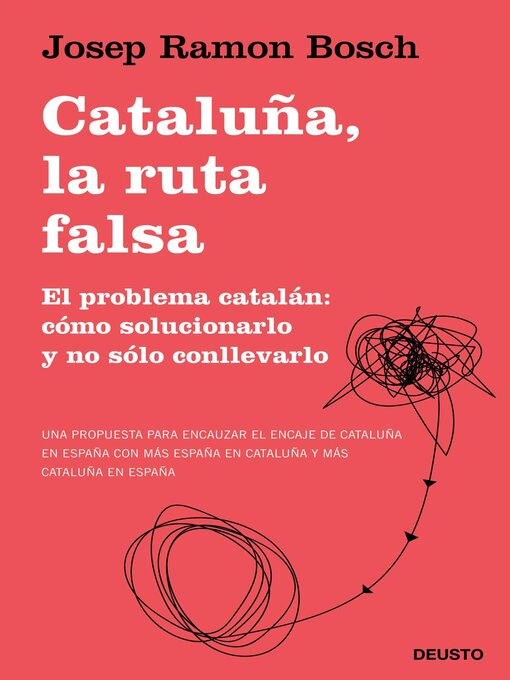 Title details for Cataluña, la ruta falsa by Josep Ramon Bosch - Available